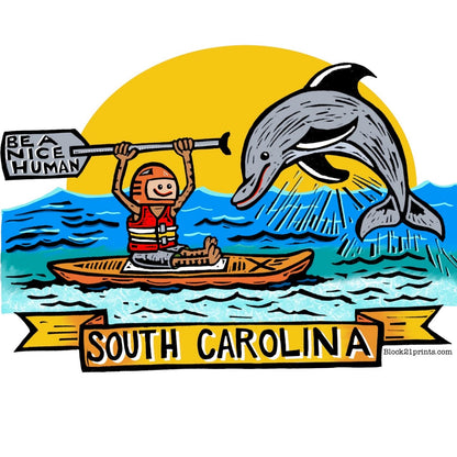 South Carolina Dolphin Be a Nice Human Sticker Decal