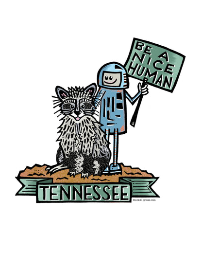 Tennessee Raccoon Be a Nice Human Sticker Decal