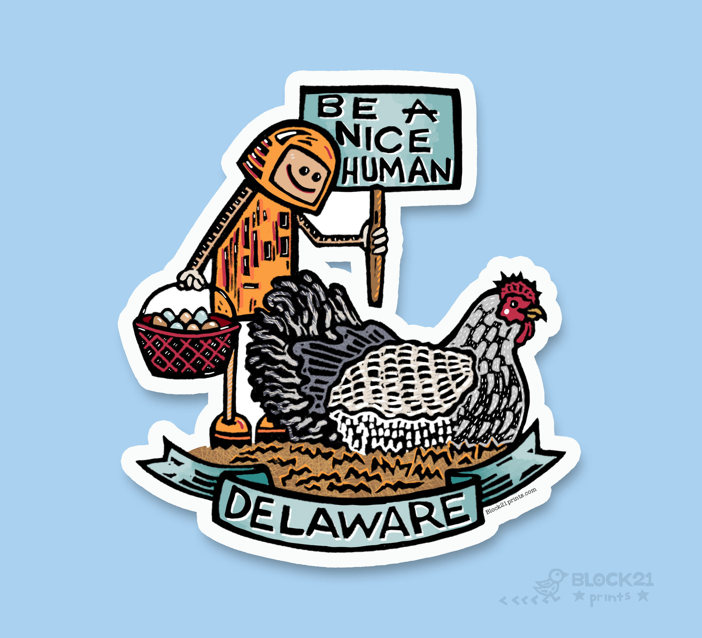 Delaware Chicken Be a Nice Human Sticker Decal