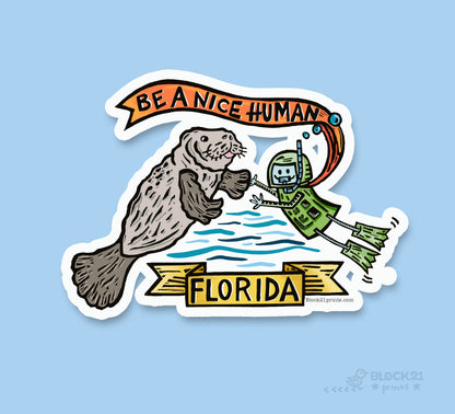 Florida Manatee Be a Nice Human Sticker Decal