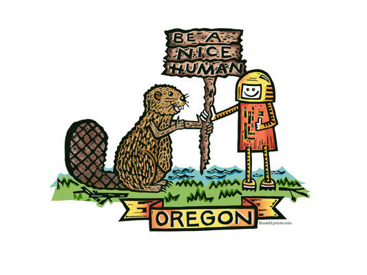 Oregon beaver Be a Nice Human Sticker Decal