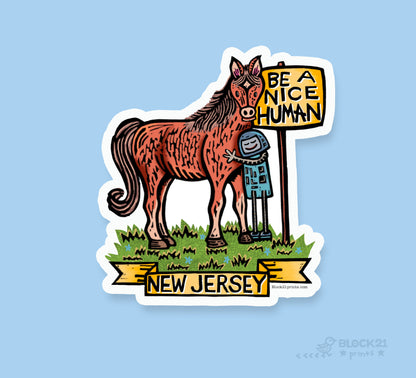 New Jersey Horse Be a Nice Human Sticker Decal