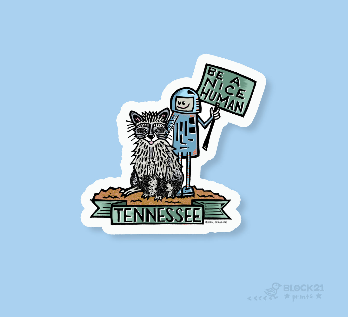 Tennessee Raccoon Be a Nice Human Sticker Decal