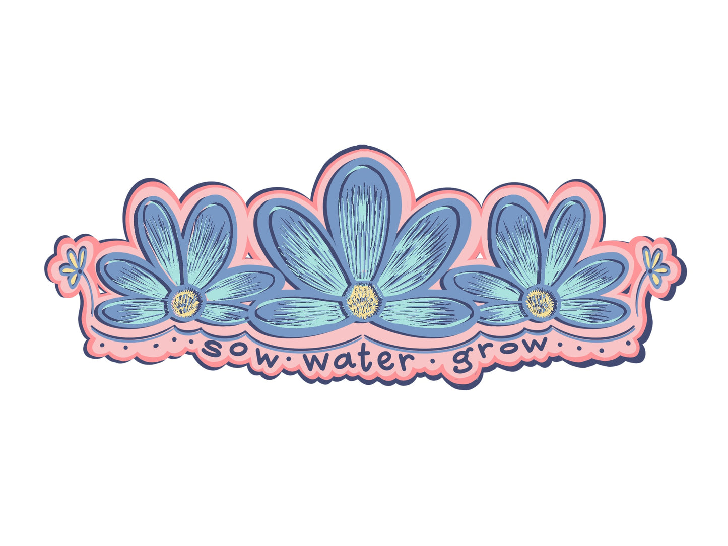 Sow Water Grow Die Cut Vinyl Sticker