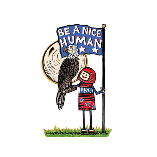 USA United States Bald Eagle Be a Nice Human Sticker Decal