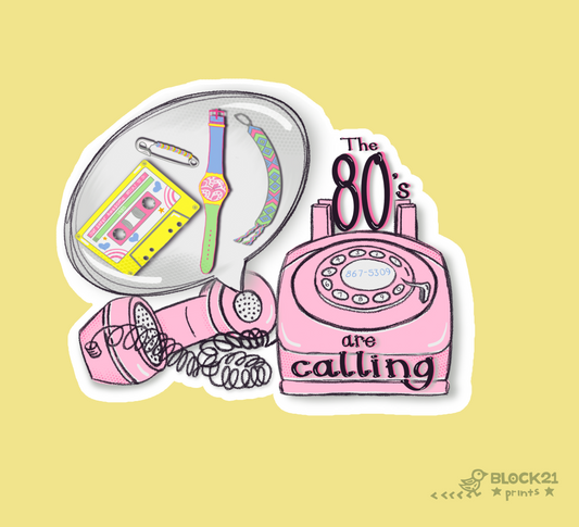 The 80s Are Calling Vinyl Sticker | Retro 80s Nostalgia Sticker