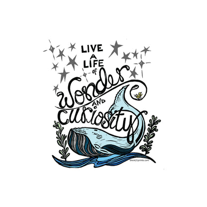 Live a Life of Wonder and Curiosity Whale Sticker Decal